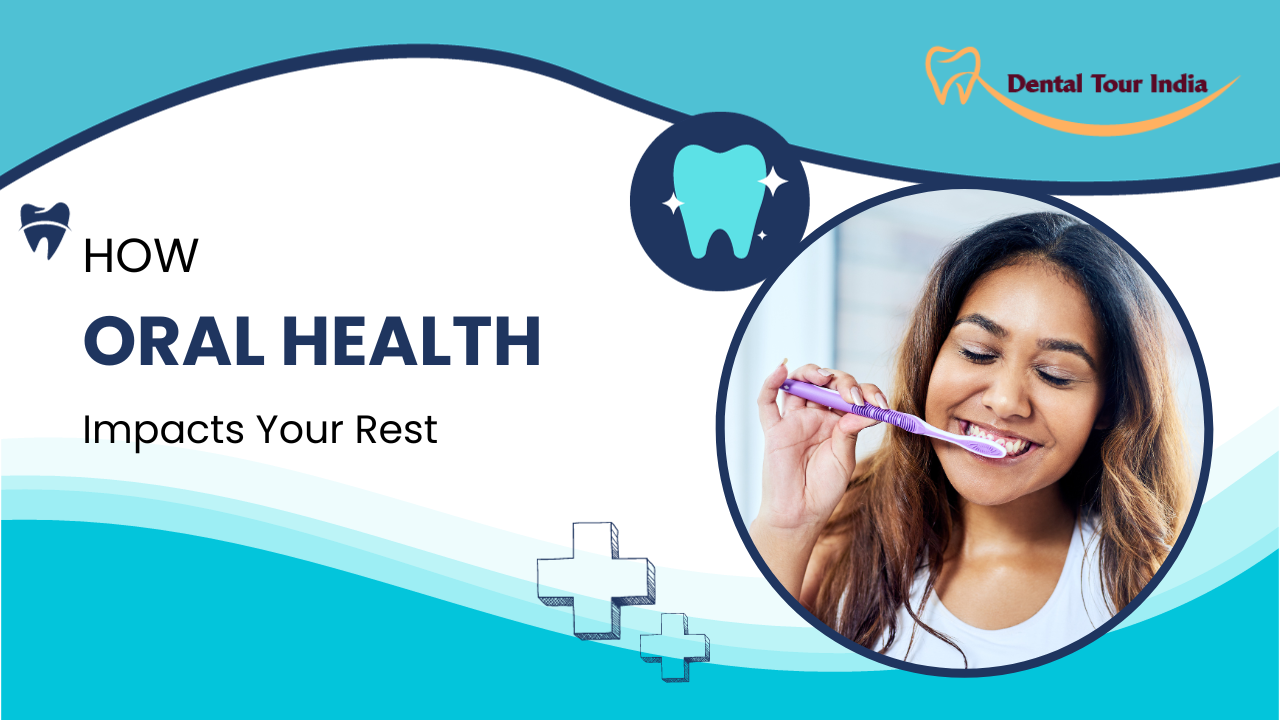 How oral health impacts your rest?